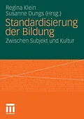 E-Book (pdf) Standardisierung der Bildung von Regina Klein, Susanne Dungs