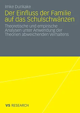 E-Book (pdf) Der Einfluss der Familie auf das Schulschwänzen von Imke Dunkake