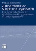 E-Book (pdf) Zum Verhältnis von Subjekt und Organisation von Markus Kieselhorst