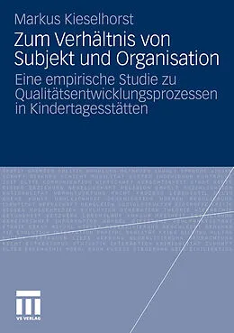 E-Book (pdf) Zum Verhältnis von Subjekt und Organisation von Markus Kieselhorst