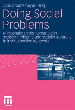E-Book (pdf) Doing Social Problems von Axel Groenemeyer