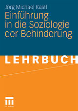 E-Book (pdf) Einführung in die Soziologie der Behinderung von Jörg Michael Kastl