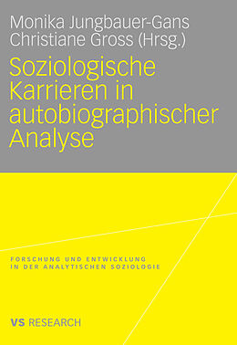E-Book (pdf) Soziologische Karrieren in autobiographischer Analyse von Monika Jungbauer-Gans, Christiane Gross