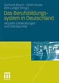 E-Book (pdf) Das Berufsbildungssytem in Deutschland von Gerhard Bosch, Sirikit Krone, Dirk Langer