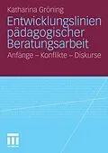 E-Book (pdf) Entwicklungslinien pädagogischer Beratungsarbeit von Katharina Gröning