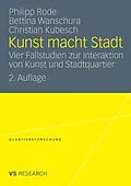 E-Book (pdf) Kunst macht Stadt von Philipp Rode, Bettina Wanschura, Christian Kubesch