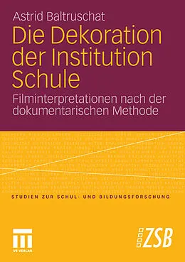 E-Book (pdf) Die Dekoration der Institution Schule von Astrid Baltruschat