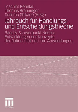 E-Book (pdf) Jahrbuch für Handlungs- und Entscheidungstheorie von Joachim Behnke, Thomas Bräuninger, Susumu Shikano