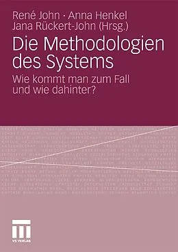 E-Book (pdf) Die Methodologien des Systems von René John, Anna Henkel, Jana Rückert-John