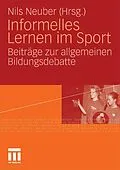 E-Book (pdf) Informelles Lernen im Sport von Nils Neuber