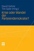 E-Book (pdf) Krise oder Wandel der Parteiendemokratie? von David Gehne, Tim Spier