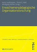 E-Book (pdf) Erwachsenenpädagogische Organisationsforschung von Karin Dollhausen, Timm C. Feld, Wolfgang Seitter