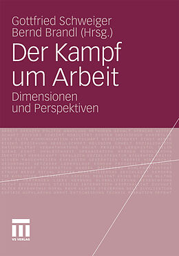 E-Book (pdf) Der Kampf um Arbeit von Gottfried Schweiger, Bernd Brandl
