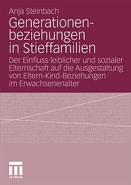 E-Book (pdf) Generationenbeziehungen in Stieffamilien von Anja Steinbach