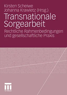 E-Book (pdf) Transnationale Sorgearbeit von Kirsten Scheiwe, Johanna Krawietz