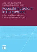 E-Book (pdf) Föderalismusreform in Deutschland von Julia Blumenthal, Stephan Bröchler