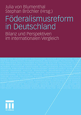 E-Book (pdf) Föderalismusreform in Deutschland von Julia Blumenthal, Stephan Bröchler