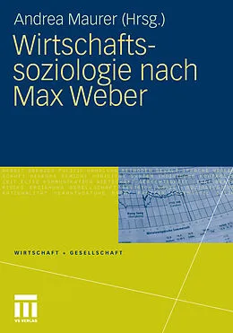 E-Book (pdf) Wirtschaftssoziologie nach Max Weber von Andrea Maurer