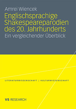 E-Book (pdf) Englischsprachige Shakespeareparodien des 20. Jahrhunderts von Amrei Wiencek