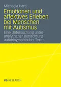 E-Book (pdf) Emotionen und affektives Erleben bei Menschen mit Autismus von Michaela Hartl