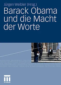 E-Book (pdf) Barack Obama und die Macht der Worte von Jürgen Weibler
