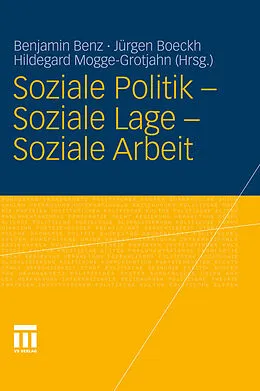 E-Book (pdf) Soziale Politik - Soziale Lage - Soziale Arbeit von Benjamin Benz, Jürgen Boeckh, Hildegard Mogge-Grotjahn