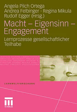 E-Book (pdf) Macht - Eigensinn - Engagement von Angela Pilch Ortega, Andrea Felbinger, Regina Mikula