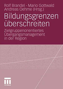E-Book (pdf) Bildungsgrenzen überschreiten von Rolf Brandel, Mario Gottwald, Andreas Oehme