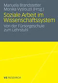E-Book (pdf) Soziale Arbeit im Wissenschaftssystem von Manuela Brandstetter, Monika Vyslouzil