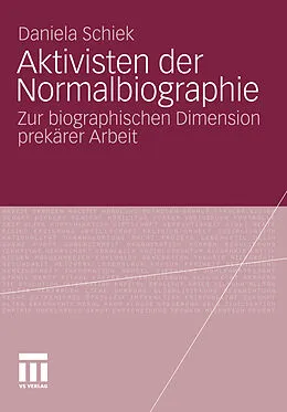 E-Book (pdf) Aktivisten der Normalbiographie von Daniela Schiek