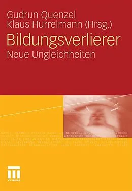 E-Book (pdf) Bildungsverlierer von Gudrun Quenzel, Klaus Hurrelmann