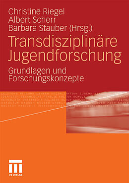 E-Book (pdf) Transdisziplinäre Jugendforschung von Christine Riegel, Albert Scherr, Barbara Stauber