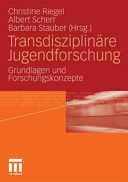 E-Book (pdf) Transdisziplinäre Jugendforschung von Christine Riegel, Albert Scherr, Barbara Stauber