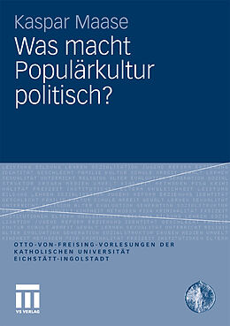 E-Book (pdf) Was macht Populärkultur politisch? von Kaspar Maase
