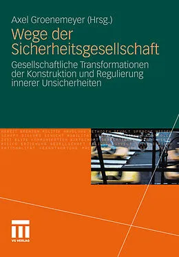 E-Book (pdf) Wege der Sicherheitsgesellschaft von Axel Groenemeyer