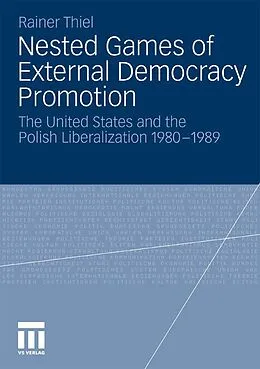 E-Book (pdf) Nested Games of External Democracy Promotion von Rainer Thiel
