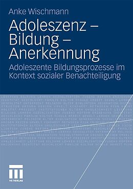 E-Book (pdf) Adoleszenz - Bildung - Anerkennung von Anke Wischmann