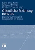 E-Book (pdf) Öffentliche Erziehung revisited von Sigrid Karin Amos, Wolfgang Meseth, Matthias Proske