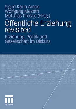 E-Book (pdf) Öffentliche Erziehung revisited von Sigrid Karin Amos, Wolfgang Meseth, Matthias Proske