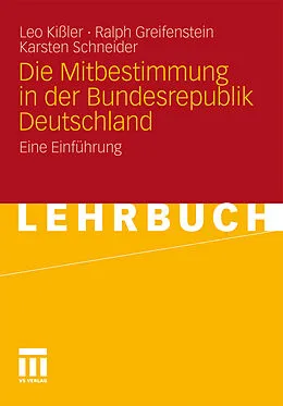 E-Book (pdf) Die Mitbestimmung in der Bundesrepublik Deutschland von Leo Kißler, Ralph Greifenstein, Karsten Schneider