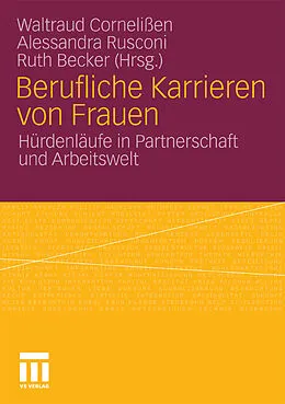 E-Book (pdf) Berufliche Karrieren von Frauen von Waltraud Cornelißen, Alessandra Rusconi, Ruth Becker