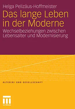 E-Book (pdf) Das lange Leben in der Moderne von Helga Pelizäus-Hoffmeister