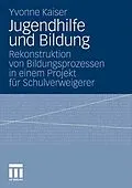E-Book (pdf) Jugendhilfe und Bildung von Yvonne Kaiser