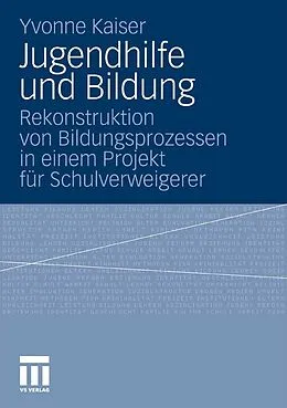 E-Book (pdf) Jugendhilfe und Bildung von Yvonne Kaiser