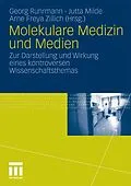 E-Book (pdf) Molekulare Medizin und Medien von Georg Ruhrmann, Jutta Milde, Arne Freya Zillich