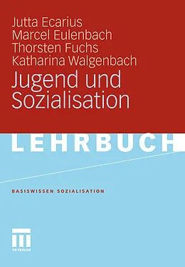 E-Book (pdf) Jugend und Sozialisation von Jutta Ecarius, Marcel Eulenbach, Thorsten Fuchs