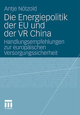 E-Book (pdf) Die Energiepolitik der EU und der VR China von Antje Nötzold