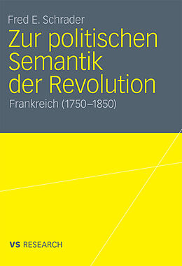 E-Book (pdf) Zur politischen Semantik der Revolution von Fred E. Schrader