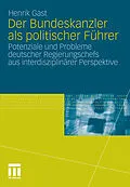 E-Book (pdf) Der Bundeskanzler als politischer Führer von Henrik Gast