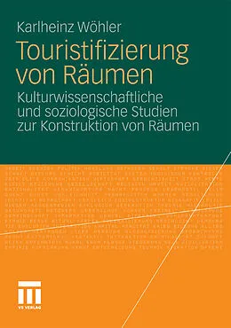 E-Book (pdf) Touristifizierung von Räumen von Karlheinz Wöhler